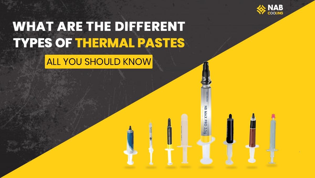 What are the different types of thermal pastes